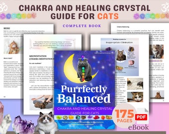 Cat's Chakra & Crystal Therapy Guide - ebook PDF - Purrfectly Balanced: Chakra and Healing Crystal Guide for Cats, Pet Reiki, Cat Meditation