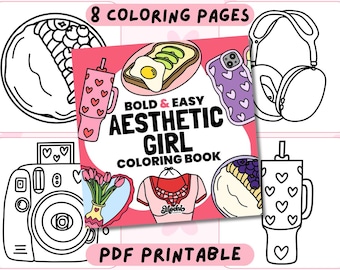 Aesthetic Girl Coloring Book (Part 1), Fashion, Self-Care and Cozy Girl Lifestyle, Cute Printable Coloring Pages for Teens and Adults PDF