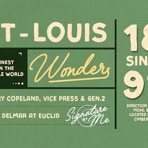 Peut inclure: Panneau vert de style vintage avec le texte "ST-LOUIS Wonders" et "Since 92". Le texte suppl&eacute;mentaire comprend "The Finest Bar in the Middle World" et "4891 Delmar at Euclid".