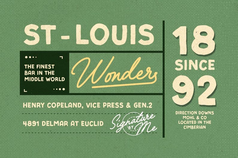 Peut inclure: Panneau vert de style vintage avec le texte "ST-LOUIS Wonders" et "Since 92". Le texte suppl&eacute;mentaire comprend "The Finest Bar in the Middle World" et "4891 Delmar at Euclid".