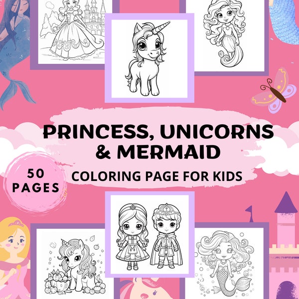 coloring pages of princesses, unicorns and mermaids
