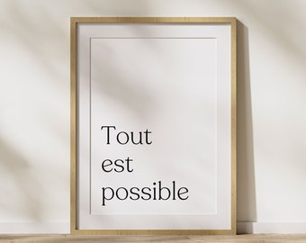 Tout est mogelijke Franse quote print, Franse quote poster, Franse muurkunst, afdrukbare muurkunst, Frans gezegde print, Franse quote art print