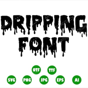 Tropfende Schrift, tropfende Schrift, tropfende Schrift, geschnittene Datei, SVG-Dateien für Cricut und Silhouette, tropfende Schrift, Png, SVG, Vektordatei, Png