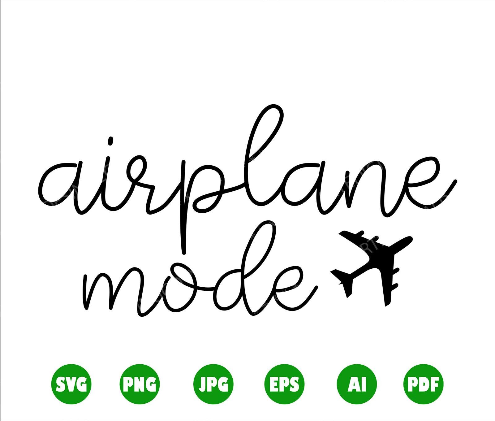 Airplane Mode Svg, Travel Svg, Airplane Svg, Vacation Svg, Adventure ...