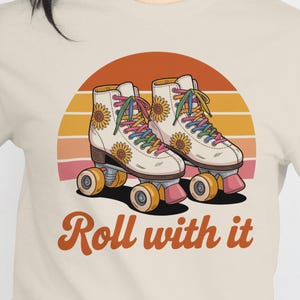 Roll With It PNG, Retro Roller Skate Sublimation Design, 70s Groovy Skater Girl Clipart, Vintage Skating Shirt PNG, Cute Skater PNG