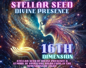 May include: A colorful abstract image with a woman's face and flowing hair. The image is set against a background of stars and galaxies. The text "STELLAR SEED DIVINE PRESENCE 16TH DIMENSION STELLAR SEED OF DIVINE PRESENCE A SYMBOL OF SPIRITUAL AWAKENING IN THE DIMENSIONS OF LIGHT." is displayed on the image.