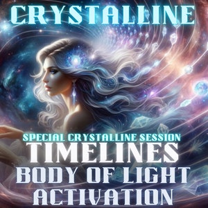 以下が含まれることがあります： 白い髪が流れ、クリスタルでできた冠をかぶった女性のデジタルアート画像。背景は星と光が渦巻く銀河。前景には「SPECIAL CRYSTALLINE SESSION TIMELINES BODY OF LIGHT ACTIVATION」というテキストがあります。
