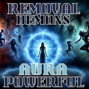 Removal Demons Aura Powerful, Intensive Spiritual Cleansing and Protection