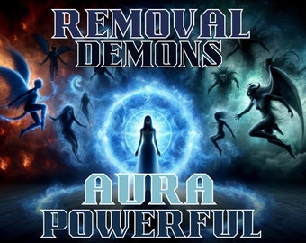 Rimozione Demoni Aura Potente, Intensa Purificazione Spirituale e Protezione