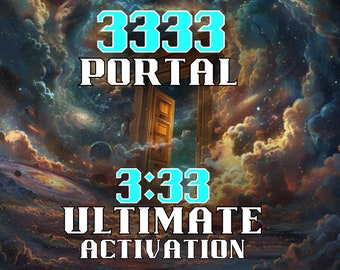 May include: A digital art image with a golden doorway in a galaxy of stars and clouds. The text "3333 PORTAL 3:33 ULTIMATE ACTIVATION" is written in white and blue.