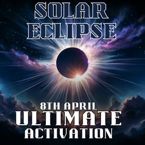 May include: Digital art depicting a solar eclipse with a dark circle obscuring the sun, surrounded by bright rays of light. The text "SOLAR ECLIPSE" and "8TH APRIL ULTIMATE ACTIVATION" are displayed in white, stylized font against a cosmic background.