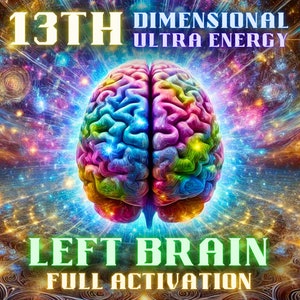 Attivazione completa dell&#39;emisfero sinistro del cervello, 13a dimensione, analitico, logico, libera il potere del cervello, conoscenza, attivazione, guarigione, sintonizzazione