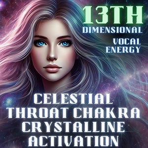Op de afbeelding: Een digitale illustratie van een vrouw met lang, golvend roze en blauw haar. De achtergrond is een galaxie met sterren en nevels. De tekst "13TH DIMENSIONAL VOCAL ENERGY CELESTIAL THROAT CHAKRA CRYSTALLINE ACTIVATION" is geschreven in witte letters.