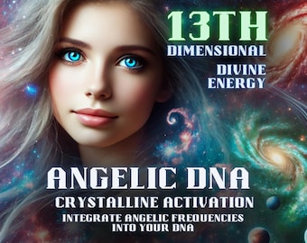May include: A woman with blue eyes and long blonde hair is looking at the camera. The background is a galaxy with stars and a nebula. The text "13TH DIMENSIONAL DIVINE ENERGY ANGELIC DNA CRYSTALLINE ACTIVATION INTEGRATE ANGELIC FREQUENCIES INTO YOUR DNA" is written in white letters on a black background.
