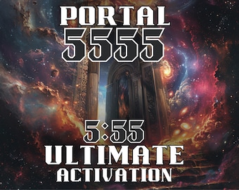 May include: A digital art image with a cosmic background of swirling nebulae and stars. The image features a large, ornate archway with the text "PORTAL 5555 5:55 ULTIMATE ACTIVATION" in bold, white letters.