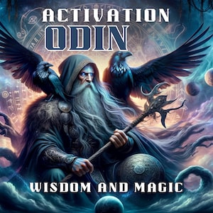 May include: A digital art illustration of Odin, the Norse god of wisdom, war, and death. He is depicted with a long white beard, wearing a blue cloak and holding a staff. Two black ravens are perched on his shoulders. The background is a swirling nebula of purple, blue, and orange colors. The text "ACTIVATION ODIN WISDOM AND MAGIC" is displayed at the top and bottom of the image.