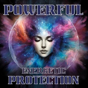 Protection Energetic Powerful Fortify Your Energetic Boundaries, Dna Activation, God Light, Light Codes, Energy Healing