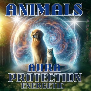 May include: A golden retriever and a gray tabby cat stand inside a glowing blue and orange orb. The orb is surrounded by a green grassy area and a wooden fence. The text "ANIMALS AURA PROTECTION ENERGETIC" is displayed above the orb.