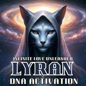 Lyran Starseed DNA-Aktivierung, unendliche Liebe entfesselt