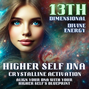 May include: A woman with blue eyes and long blonde hair is surrounded by a galaxy of stars. The text "13TH DIMENSIONAL DIVINE ENERGY HIGHER SELF DNA CRYSTALLINE ACTIVATION ALIGN YOUR DNA WITH YOUR HIGHER SELF'S BLUEPRINT" is superimposed on the image.