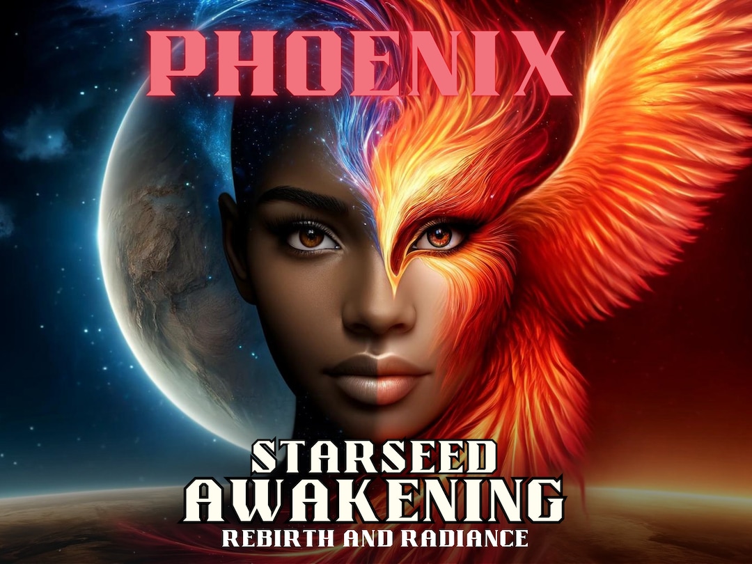 Phoenix Starseed Awakening, Rebirth and Radiance, Dna Activation, Light ...