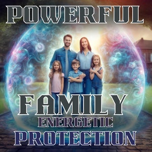 Puede incluir: Una familia de cuatro personas se encuentra dentro de un orbe azul y rosa brillante, con las palabras "POWERFUL FAMILY ENERGETIC PROTECTION" escritas debajo. La familia sonríe y parece estar protegida por el orbe.