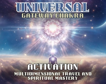 May include: A digital art image depicting a bright white light emanating from a swirling cloud formation in a blue sky with stars. The light shines down on a figure with a glowing third eye. The text "UNIVERSAL GATEWAY CHAKRA ACTIVATION MULTIDIMENSIONAL TRAVEL AND SPIRITUAL MASTERY" is at the bottom of the image.