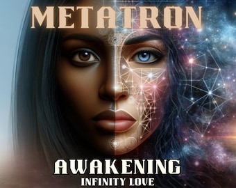 Metatron Awakening, Infinity Love, Dna Activation, Light Codes, Energy Healing