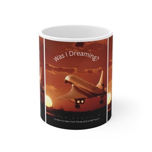 Concord Dreaming 11 oz Coffee Mug Gift for Pilots and Flight Fans