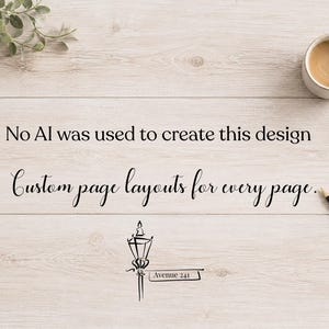 May include: A light wood surface featuring the black text No AI was used to create this design and Custom page layouts for every page. Below the text is a black line drawing of a street lamp with a sign reading Avenue 241.