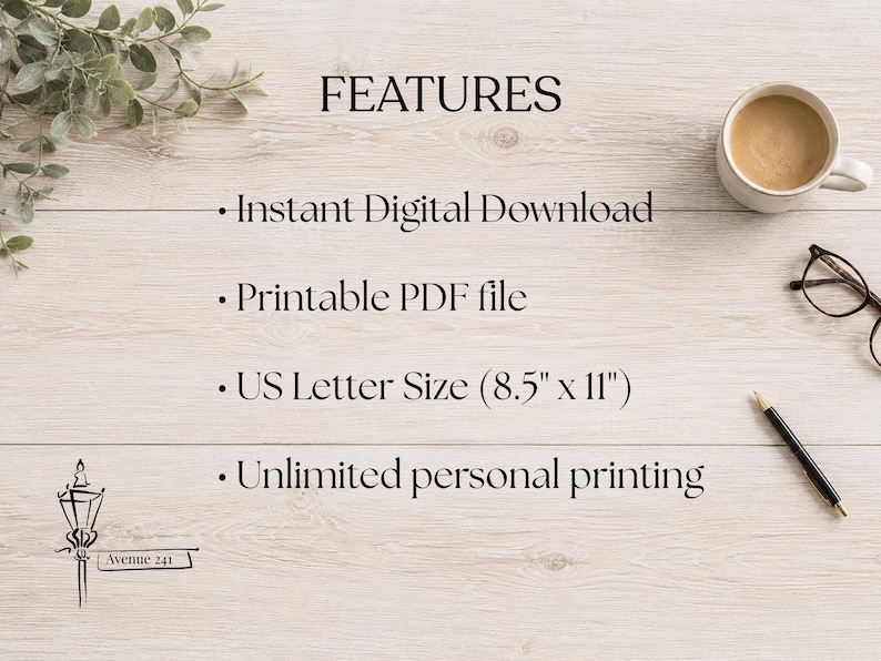 May include: A digital product information sheet with the heading FEATURES. The text lists: Instant Digital Download, Printable PDF file, US Letter Size (8.5" x 11"), and Unlimited personal printing. A logo for Avenue 241 is in the bottom left corner.