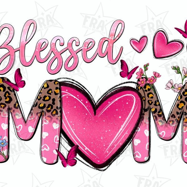 Flowers Blessed Mom png sublimation design download, Christian png, floral png design, Blessed png,Religious png,sublimate designs download