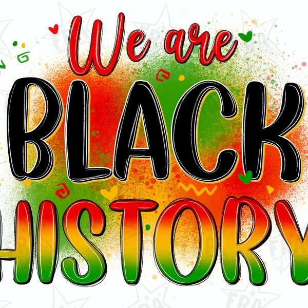 we are black history png sublimation design download, Juneteenth png, Emancipation day png, 1865 vibes png, sublimate designs download