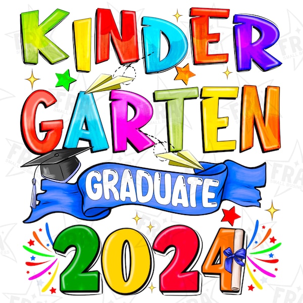 Kindergarten Graduate 2024 Png, Kinder Graduate 2024 Png, Kindergarten graduation Png, Kinder Grad 2024,Transparent PNG file for sublimation