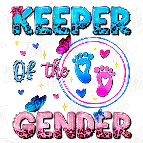 Keeper of the gender png sublimation design download, boy or girl png, gender reveal png, new born png, sublimate designs download