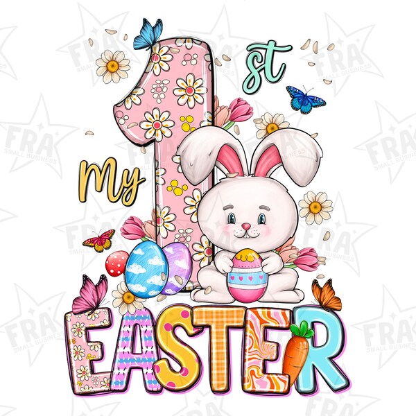 My first Easter png sublimation design download, Easter Day png, Easter life png, western Easter png, sublimate designs download