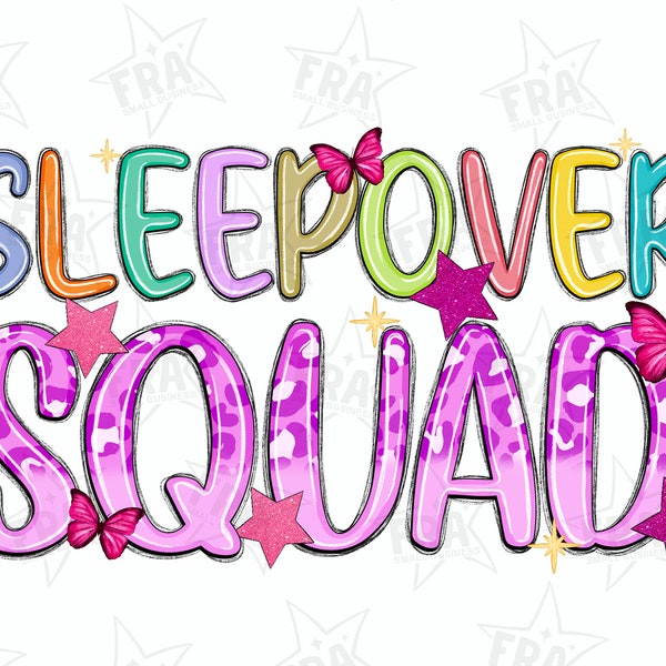 Sleepover squad png sublimation design download, slumber party png, sleeping party png, girl's party png, sublimate designs download