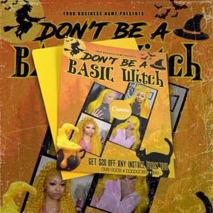 May include: A Halloween-themed graphic with the text "DON'T BE A BASIC WITCH." The design features a witch on a broom, a black cat, and a cauldron. The image includes photos of women with yellow hair and the Canva logo.