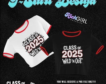 2025 Wild N Out Graduation T-Shirt Template (Canva PNG)