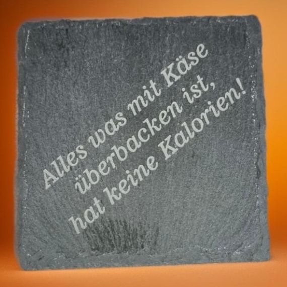 Untersetzer, Schieferuntersetzer - Motiv Spruch Käse
