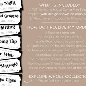 May include: Black and white printable coupons with different themes, such as Pizza Night, Weekend Getaway, Babysitting, Camping Trip, Your Wish, Body Massage, and Pilates Class. The coupons have a space to fill in the recipient's name, the date, and the location. The text "WHAT IS INCLUDED?" and "HOW DO I RECEIVE MY ORDER?" is also included.