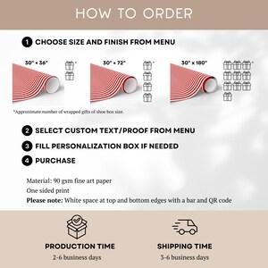 Puede incluir: Un gr&aacute;fico de instrucciones titulado HOW TO ORDER para papel de regalo. Muestra tres rollos de papel con rayas rojas y blancas con dimensiones de 30" x 36", 30" x 72" y 30" x 180". Enumera los pasos para la selecci&oacute;n, personalizaci&oacute;n y compra del papel.