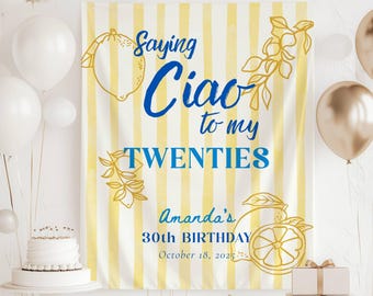 Saying Ciao to My Twenties Banner Italian Birthday Backdrop Personalized Ciao Bella 30th Birthday Party Wall Tapestry Lemon Striped Sign
