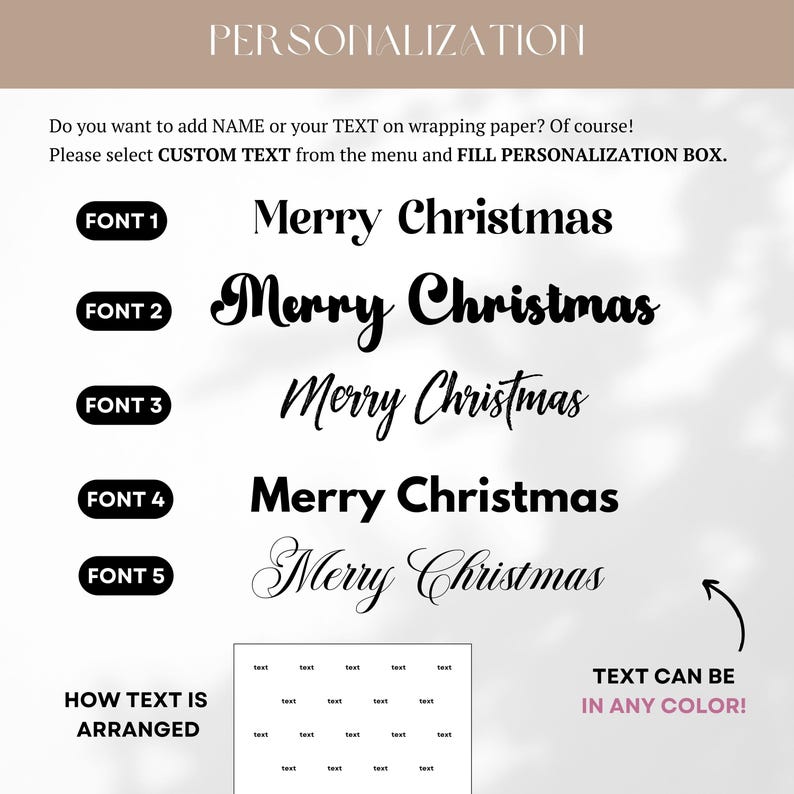 May include: A personalisation guide for wrapping paper featuring five distinct black font styles displaying the text Merry Christmas. The image includes instructions to select custom text and shows a grid layout example of how text is arranged.