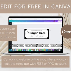 May include: A laptop screen displaying a Canva design template for a "Dinner Date" coupon. The coupon is black and white with a star and the text "Dinner Date" in a decorative font. The coupon is 8.4 inches by 3.5 inches (21.3 cm by 8.9 cm). The text "Canva is a website online tool, where you can edit this template with FREE or PRO account." is displayed below the laptop.