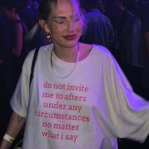 Maglietta con slogan divertente - Non invitarmi agli after - Maglietta per feste