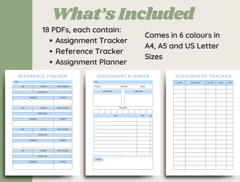 May include: A set of 18 printable PDF assignment trackers, reference trackers, and assignment planners. The pages are designed with a light blue and white color scheme. The text on the pages includes "Reference Tracker", "Assignment Planner", and "Assignment Tracker". The pages are available in 6 colors and 3 sizes: A4, A5, and US Letter.