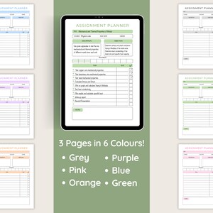 May include: Six printable assignment planner pages in six different colors: grey, pink, orange, blue, purple, and green. Each page has a title, "Assignment Planner", and is divided into sections for course, date, description, resources, and notes.