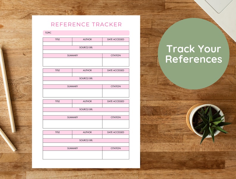 May include: A printable reference tracker with pink headings and a green circle with the text "Track Your References". The tracker has columns for topic, title, author, source/URL, date accessed, summary, and citation.