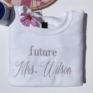 Future Mrs Sweatshirt Custom Hers Personalized Embroidered Sweatshirt Custom Hoodie Bride to Be Gift for Her Engagement Gift Mrs Crew Neck